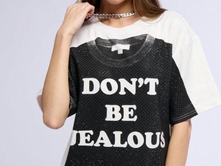 DON T BE JEALOUS GRAPHIC TEE Fashion